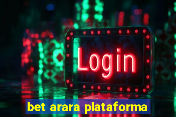 bet arara plataforma